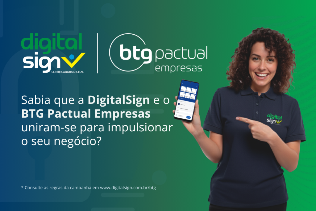 DigitalSign é a nova parceira do BTG Pactual Empresas